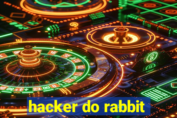 hacker do rabbit